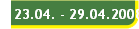 23.04. - 29.04.2008