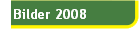 Bilder 2008