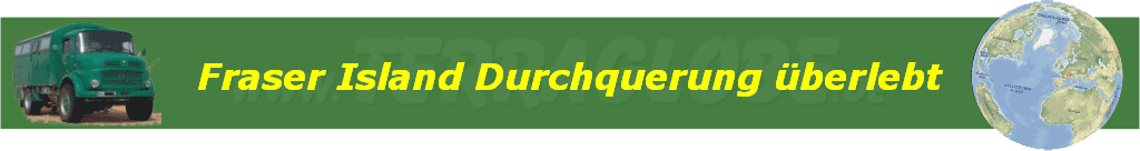 Fraser Island Durchquerung �berlebt