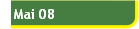 Mai 08