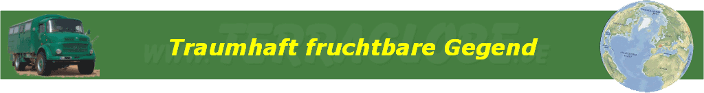 Traumhaft fruchtbare Gegend