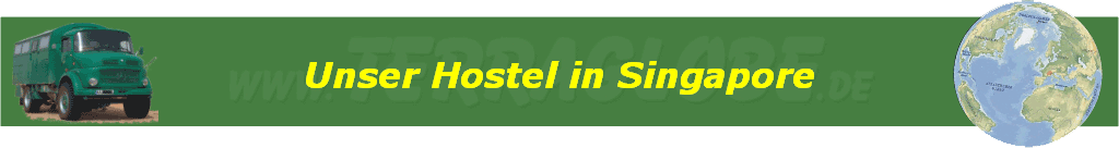 Unser Hostel in Singapore