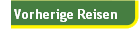 Vorherige Reisen